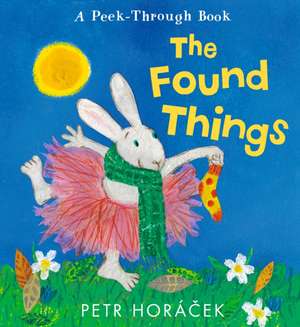 The Found Things de Petr Horácek