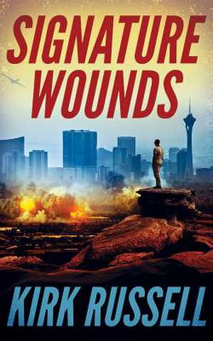 Signature Wounds de Kirk Russell