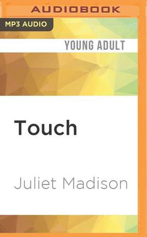 Touch de Juliet Madison