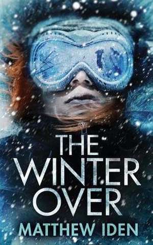 The Winter Over de Matthew Iden