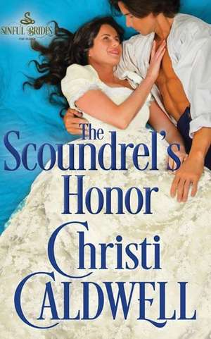 The Scoundrel's Honor de Christi Caldwell