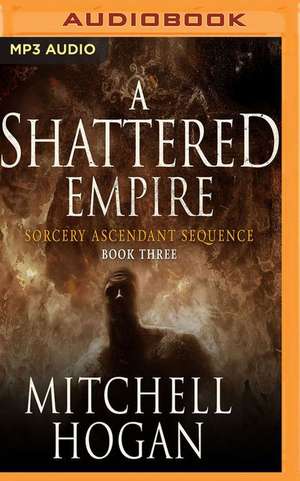 A Shattered Empire de Mitchell Hogan