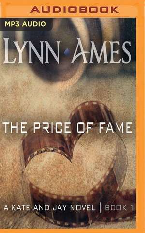 The Price of Fame de Lynn Ames