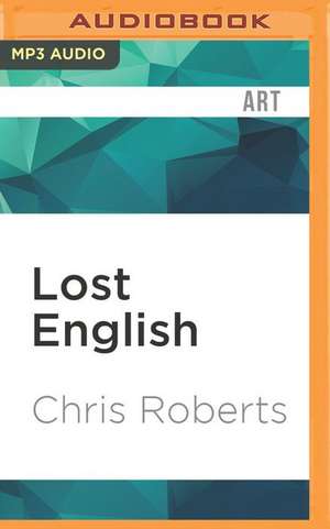 Lost English de Chris Roberts