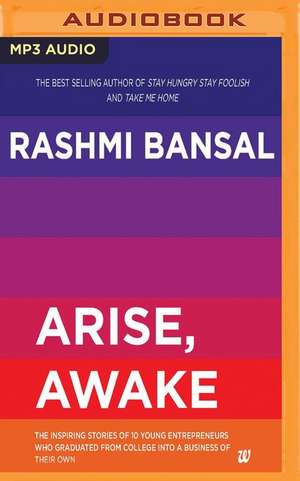 Arise, Awake de Rashmi Bansal