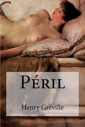 Peril de Henry Greville
