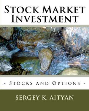 Stock Market Investment de Sergey K. Aityan