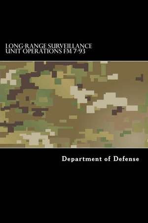 Long-Range Surveillance Unit Operations FM 7-93 de Department of Defense