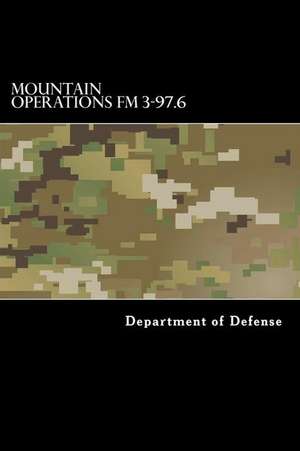 Mountain Operations FM 3-97.6 de Department of Defense