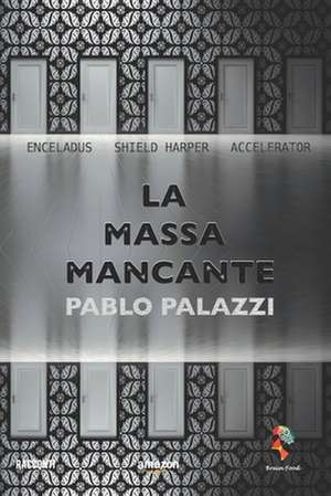 La Massa Mancante de Pablo Palazzi