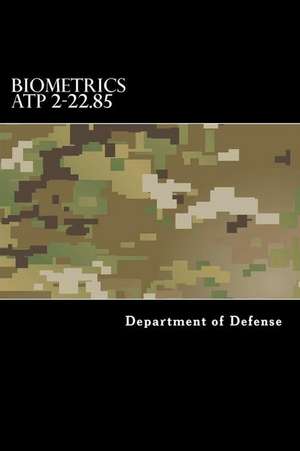 Biometrics Atp 2-22.85 de Department of Defense