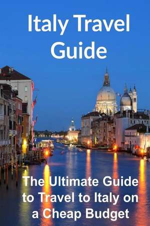 Italy Travel Guide de Sandy Rose