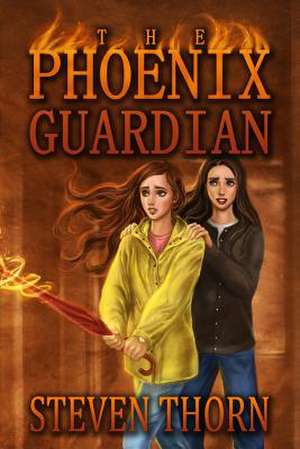 The Phoenix Guardian de Steven Thorn