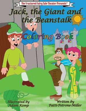 Jack the Giant and the Beanstalk Coloring Book de Patti Petrone-Miller