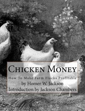 Chicken Money de Homer W. Jackson