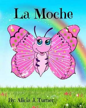 La Moche de Alicia J. Turner