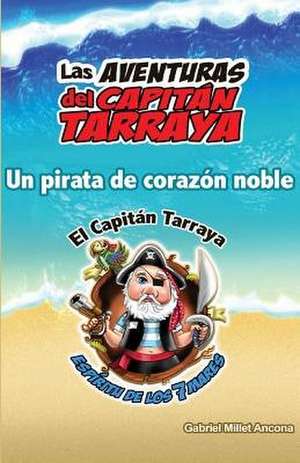 Las Aventuras del Capitan Tarraya de Gabriel Millet-Ancona