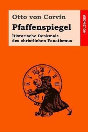 Pfaffenspiegel de Otto Von Corvin