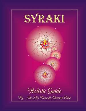 Syraki Holistic Guide de MR L. Dean England