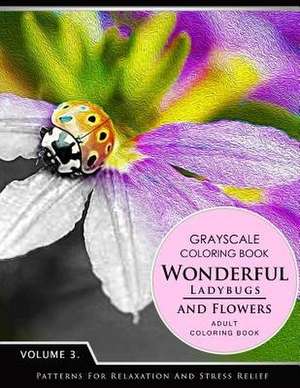 Wonderful Ladybugs and Flowers Books 3 de Grayscale Fantasy Publishing