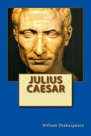 Julius Caesar de William Shakespeare