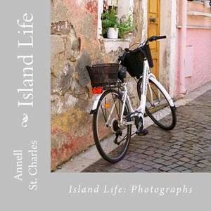 Island Life de Annell St Charles