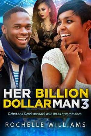 Her Billion Dollar Man 3 de Rochelle Williams