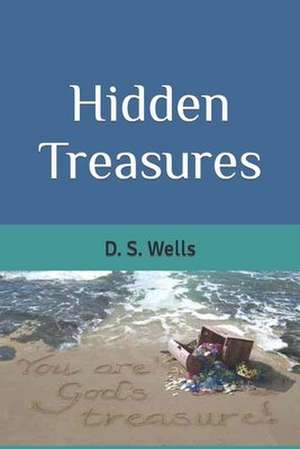 Hidden Treasures de D. S. Wells