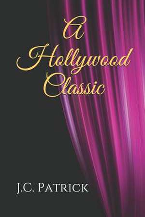 A Hollywood Classic de J. C. Patrick