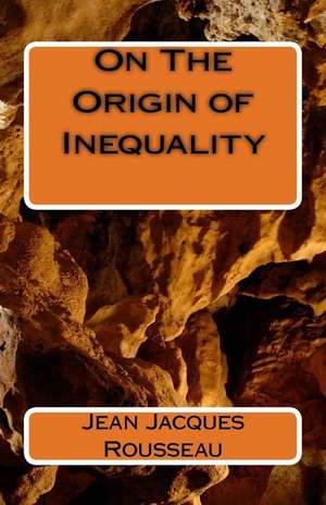 On the Origin of Inequality de Jean Jacques Rousseau