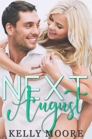 Next August de Kelly Moore