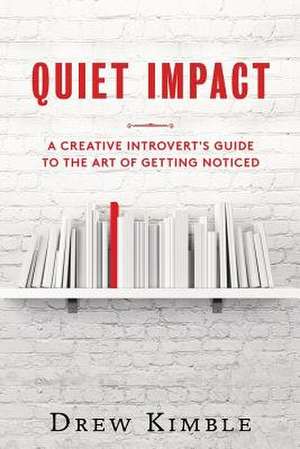 Quiet Impact de Drew Kimble