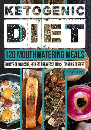 Ketogenic Diet de Recipes365 Cookbooks