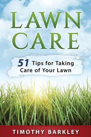 Lawn Care de Timothy Barkley