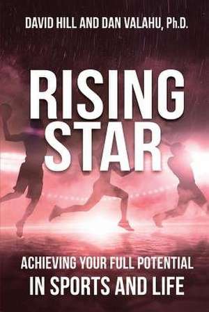 Rising Star de Dan Valahu Ph. D.