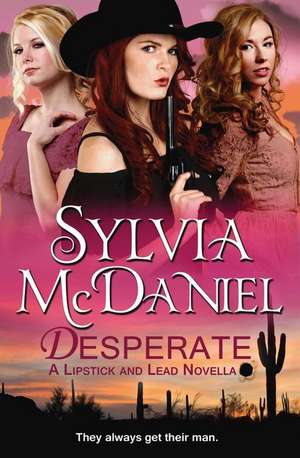 Desperate de Sylvia McDaniel