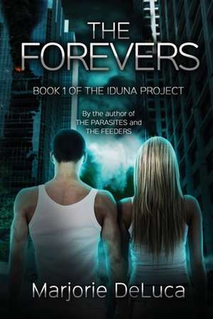 The Forevers de Marjorie DeLuca