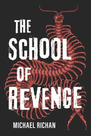 The School of Revenge de Michael Richan