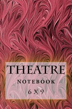 Theatre Notebook de Richard B. Foster