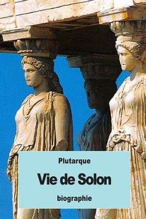 Vie de Solon de Plutarque