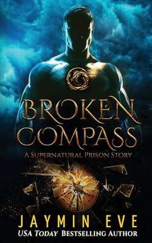 Broken Compass de Jaymin Eve