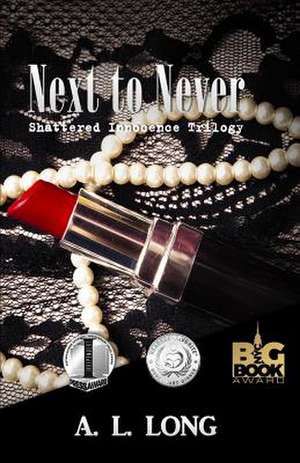 Next to Never de A. L. Long