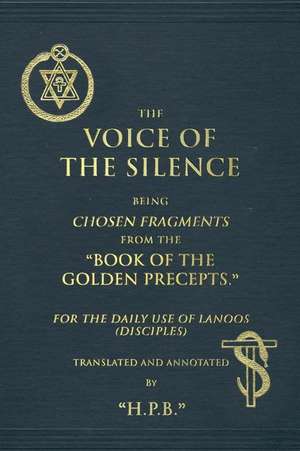 The Voice of the Silence de H. P. Blavatsky