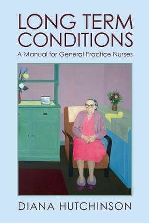 Long Term Conditions de Hutchinson, Diana