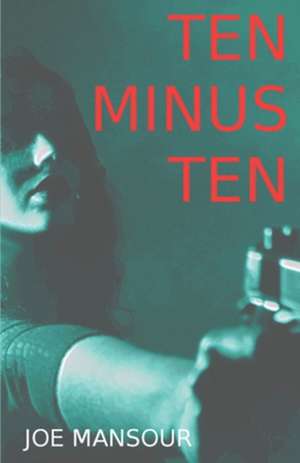 Ten Minus Ten de Joe Mansour