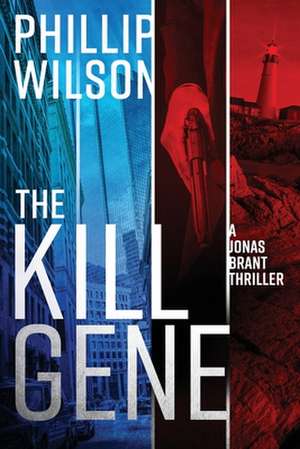 The Kill Gene de Phillip Wilson