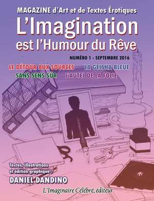 L'Imagination Est L'Humour Du Reve - Numero 1 de Daniel Dandino