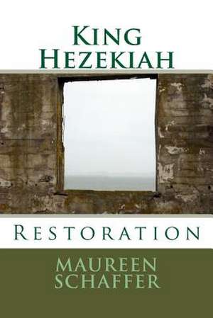 King Hezekiah de Maureen Schaffer