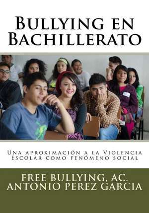 Bullying En Bachillerato de Free Bullying Ac