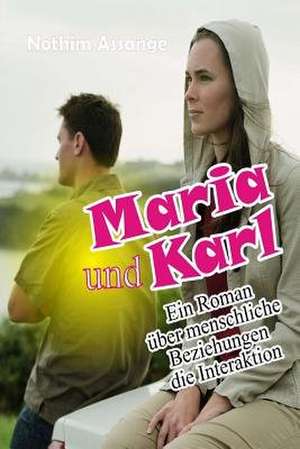 Maria Und Karl de Nothim Assange